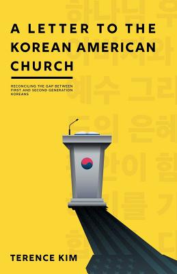 Seller image for A Letter to the Korean American Church: Reconciling the Gap Between First and Second Generation Koreans (Paperback or Softback) for sale by BargainBookStores