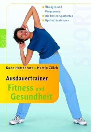 Ausdauertrainer Fitness und Gesundheit: Übungen und Programme - Die besten Sportarten - Optimal t...