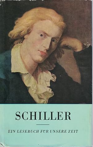 Imagen del vendedor de Schiller. Ein Lesebuch fr unsere Zeit. a la venta por Kirjat Literatur- & Dienstleistungsgesellschaft mbH