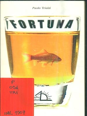Immagine del venditore per Fortuna venduto da Librodifaccia