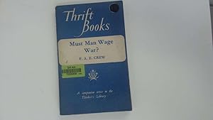 Imagen del vendedor de MUST MAN WAGE WAR? a la venta por Goldstone Rare Books