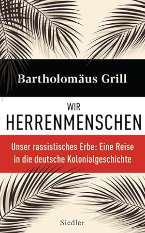 Imagen del vendedor de Wir Herrenmenschen a la venta por Rheinberg-Buch Andreas Meier eK
