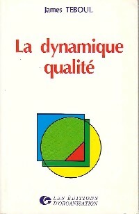 Image du vendeur pour La dynamique qualit? - James Teboul mis en vente par Book Hmisphres