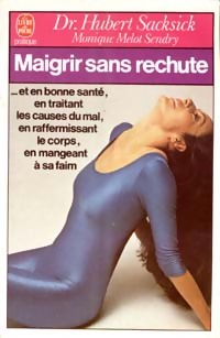 Seller image for Maigrir sans rechute - Dr Hubert Sacksick for sale by Book Hmisphres