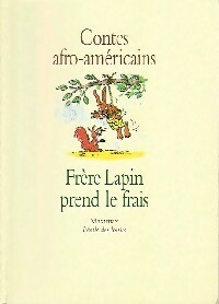 Image du vendeur pour Fr?re Lapin prend le frais - Collectif mis en vente par Book Hmisphres