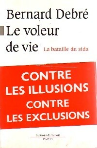 Seller image for Le voleur de vie - Bernard Debr? for sale by Book Hmisphres