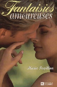 Seller image for Fantaisies amoureuses - Marie Papillon for sale by Book Hmisphres