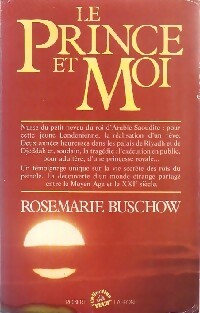 Imagen del vendedor de Le prince et moi - Rosemarie Buschow a la venta por Book Hmisphres