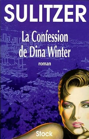 Seller image for La confession de Dina Winter - Paul-Loup Sulitzer for sale by Book Hmisphres