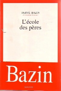 Image du vendeur pour L'?cole des p?res - Herv? Bazin mis en vente par Book Hmisphres