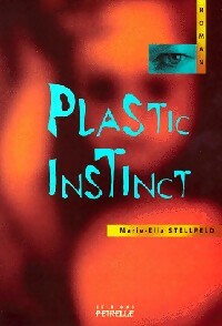 Seller image for Plastic instinct - Marie-Ella Stellfeld for sale by Book Hmisphres