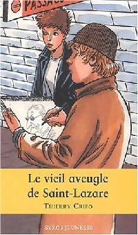 Imagen del vendedor de Le vieil aveugle de Saint-Lazare - Thierry Crifo a la venta por Book Hmisphres
