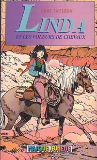 Seller image for Linda et les voleurs de chevaux - Anne Sheldon for sale by Book Hmisphres