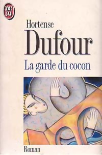 Imagen del vendedor de La garde du cocon - Hortense Dufour a la venta por Book Hmisphres