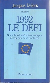 Seller image for 1992. Le d?fi - Jacques Delors for sale by Book Hmisphres