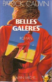 Seller image for Belles gal?res - Patrick Cauvin for sale by Book Hmisphres