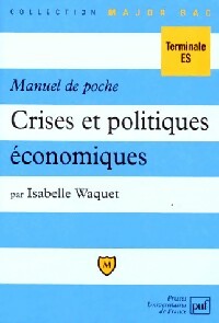 Bild des Verkufers fr Crises et politiques ?conomiques - Isabelle Waquet zum Verkauf von Book Hmisphres