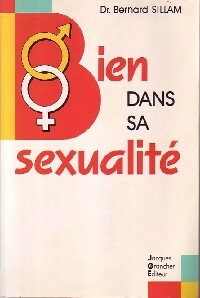 Image du vendeur pour Bien dans sa sexualit? - Bernard Sillam mis en vente par Book Hmisphres