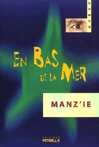 Seller image for En bas de la mer - Manz'ie for sale by Book Hmisphres