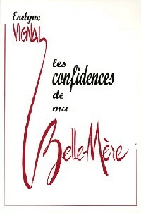 Bild des Verkufers fr Les confidences de ma Belle-M?re - Evelyne Vignal zum Verkauf von Book Hmisphres
