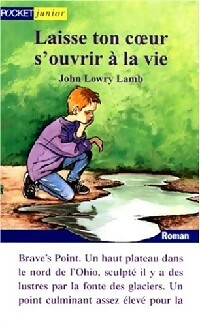 Bild des Verkufers fr Laisse ton coeur s'ouvrir ? la vie - Lamb John Lowry zum Verkauf von Book Hmisphres