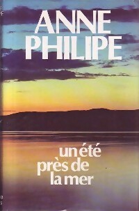 Imagen del vendedor de Un ?t? pr?s de la mer - Anne Philipe a la venta por Book Hmisphres