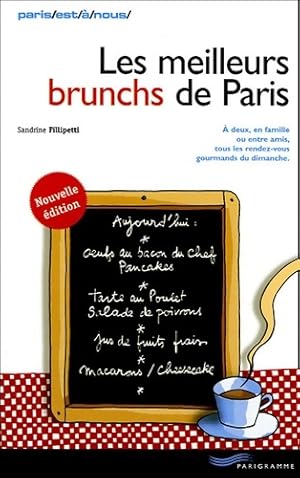 Seller image for Les meilleurs brunchs de Paris - Sandrine Fillipetti for sale by Book Hmisphres