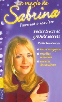 Seller image for La magie de Sabrina : Petits trucs et grands secrets - Patricia Barnes-Svarney for sale by Book Hmisphres