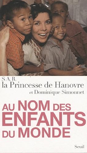 Bild des Verkufers fr Au nom des enfants du monde - Princesse De Hanovre zum Verkauf von Book Hmisphres