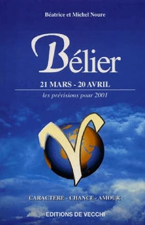 B lier, 21 mars-20 avril, les pr visions pour 2001 - B atrice Noure