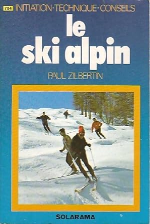 Le ski alpin - Paul Zilbertin