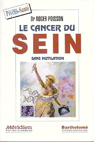 Seller image for Le cancer du sein - Roger Poisson for sale by Book Hmisphres
