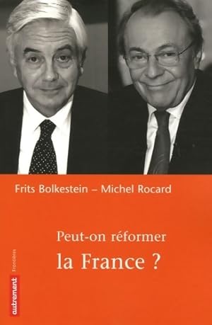 Bild des Verkufers fr Peut-on r?former la France ? - Frits Bolkestein zum Verkauf von Book Hmisphres