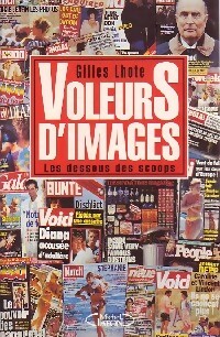 Bild des Verkufers fr Voleurs d'images - Gilles Lhote zum Verkauf von Book Hmisphres