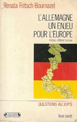 Seller image for L'Allemagne : un enjeu pour l'Europe - Renata Fritsch-Bournazel for sale by Book Hmisphres