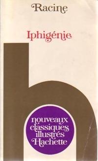 Iphig?nie - Jean Racine