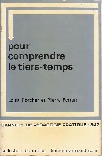 Image du vendeur pour Pour comprendre le tiers-temps - Louis Porcher mis en vente par Book Hmisphres