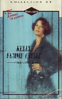Seller image for Kelly, femme fatale - Sandra Canfield for sale by Book Hmisphres