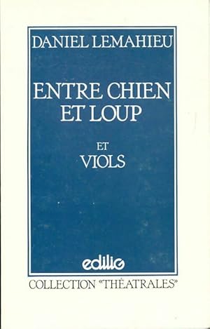 Seller image for Entre chien et loup / Viols - Daniel Lemahieu for sale by Book Hmisphres