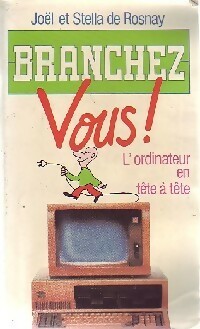 Seller image for Branchez-vous ! - Jo?l De Rosnay for sale by Book Hmisphres