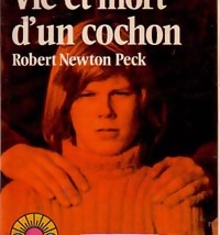 Imagen del vendedor de Vie et mort d'un cochon - Robert-Newton Peck a la venta por Book Hmisphres