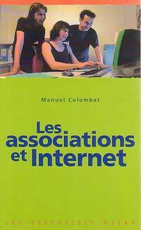 Image du vendeur pour Les associations et Internet - Manuel Colombat mis en vente par Book Hmisphres