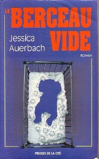 Imagen del vendedor de Le berceau vide - Jessica Auerbach a la venta por Book Hmisphres