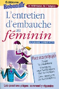 Image du vendeur pour L'entretien d'embauche au f?minin - Dominique Dupont-Viau mis en vente par Book Hmisphres