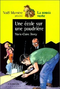 Une  cole sur une poudri re - Marie-Claire Dorey