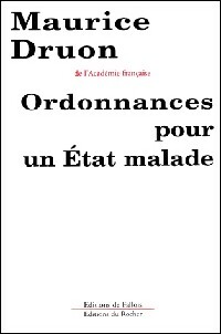 Seller image for Ordonnances pour un Etat malade - Maurice Druon for sale by Book Hmisphres