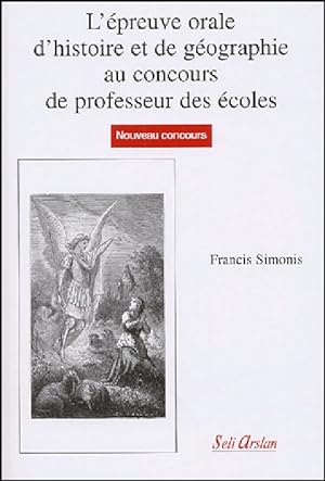 L'épreuve orale d'histoire et de géographie au concours de professeur des écoles - Francis Simonis