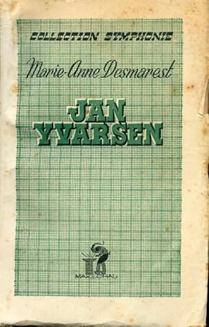 Image du vendeur pour Le cycle de torrents Tome II : Jan Yvarsen - Marie-Anne Desmarest mis en vente par Book Hmisphres