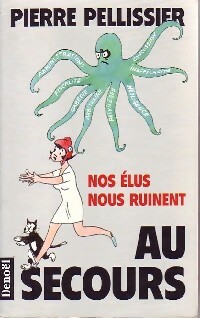 Seller image for Au secours - Pierre Pelissier for sale by Book Hmisphres