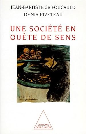 Seller image for Une soci?t? en qu?te de sens - Denis De Foucauld for sale by Book Hmisphres